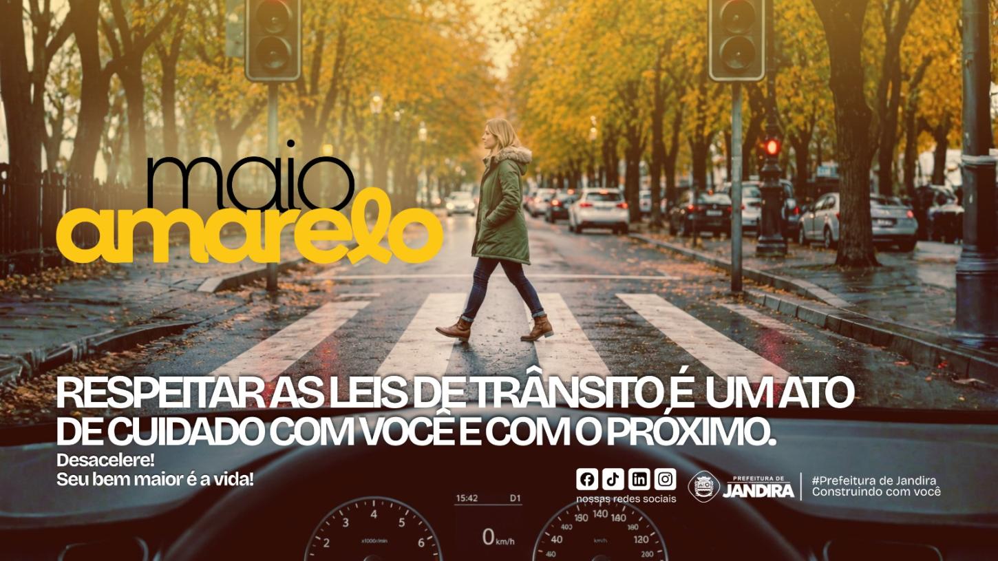 Maio Amarelo: Jandira reforça conscientização por um trânsito mais seguro